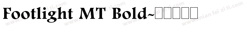 Footlight MT Bold字体转换